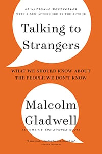 10 Talking to Strangers- What We Should Know about the People We Don’t