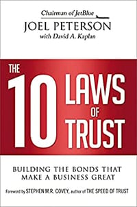13 The 10 Laws of Trust- Building the Bonds That Make a Business Great