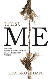 15 Trust Me- Restore Belief & Confidence in an Uncertain World