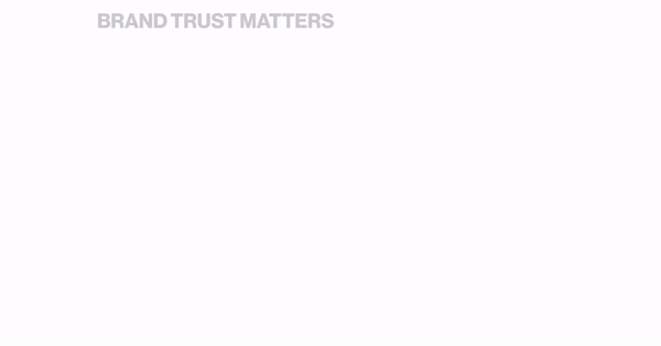 Edelman Research showing that brand trust matters more than love