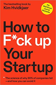 How to F_ck Up Your Startup