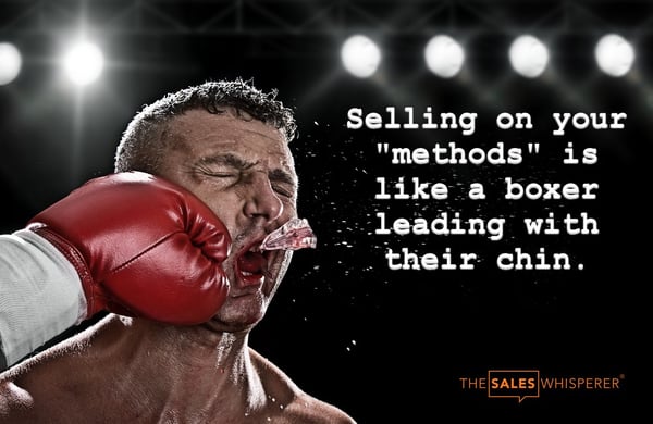 strategic-selling-tip-leading-with-methods-is-like-leading-with-your-chin-in-boxing